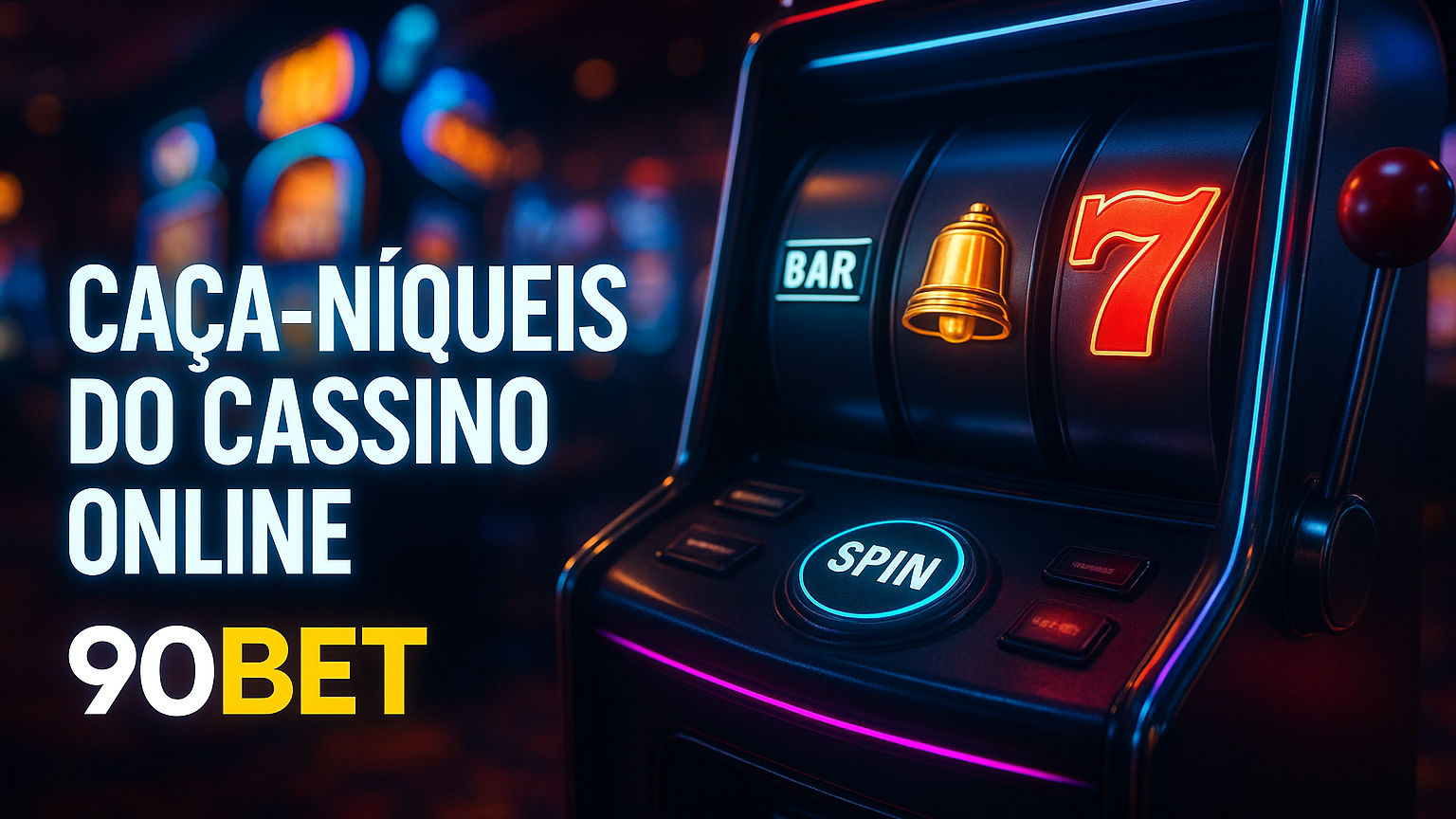 Jogos de Slot no Casino Online 90BET